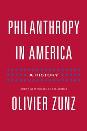 Imagen del vendedor de Philanthropy in America : A History a la venta por GreatBookPrices