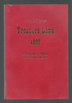 Seller image for Treasure Land A Story 1897 A Handbook to Tucson and Southern Arizona for sale by K. L. Givens Books