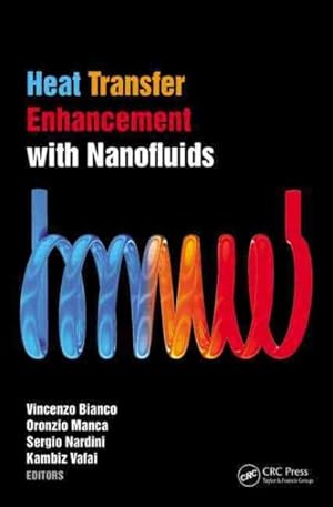 Bild des Verkufers fr Heat Transfer Enhancement With Nanofluids zum Verkauf von GreatBookPrices