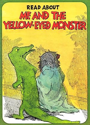 Seller image for Me And The Yellow Eyed Monster : for sale by Sapphire Books