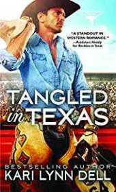 Tangled in Texas: The Texas Rodeo Series