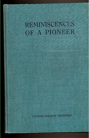 Seller image for REMINISCENCES OF A PIONEER. for sale by Circle City Books