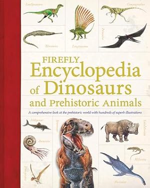 Bild des Verkufers fr Firefly Encyclopedia of Dinosaurs and Prehistoric Animals (Paperback or Softback) zum Verkauf von BargainBookStores