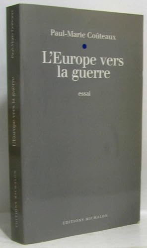 Seller image for L'europe vers la guerre for sale by crealivres