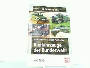 Bild des Verkufers fr Radfahrzeuge der Bundeswehr seit 1956 (Typenkompass). zum Verkauf von Antiquariat Ehbrecht - Preis inkl. MwSt.