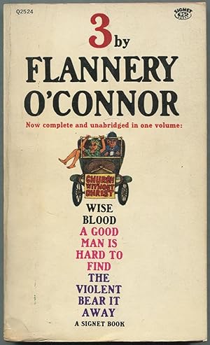 Image du vendeur pour Three: Wise Blood, A Good Man is Hard to Find, The Violent Bear it Away mis en vente par Between the Covers-Rare Books, Inc. ABAA