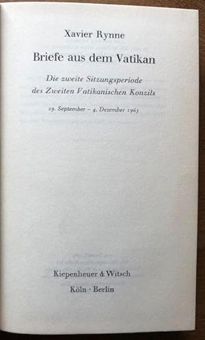 Imagen del vendedor de Briefe aus dem Vatikan. Die zweite Sitzungsperiode des Zweiten Vatikanischen Konzils. 29.September - 4. Dezember 1963. a la venta por Antiquariat Lohmann