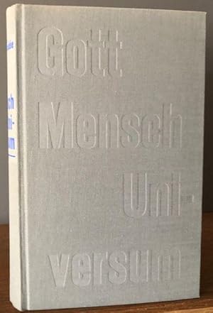 Bild des Verkufers fr Gott, Mensch, Universum. Die Stellung des Christen in Zeit und Welt. zum Verkauf von Antiquariat Lohmann