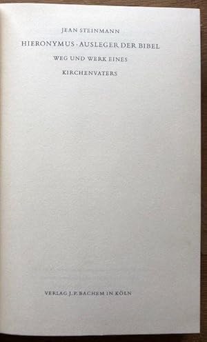 Bild des Verkufers fr Hieronymus, Ausleger der Bibel. Weg und Werk eines Kirchenvaters. zum Verkauf von Antiquariat Lohmann