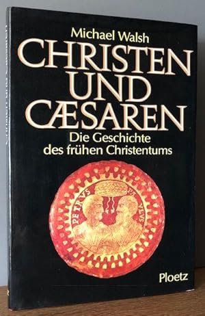 Seller image for Christen und Caesaren. Die Geschichte des frhen Christentums. for sale by Antiquariat Lohmann