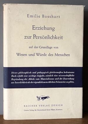 Bild des Verkufers fr Erziehung zur Persnlichkeit auf der Grundlage von Wesen und Wrde des Menschen. zum Verkauf von Antiquariat Lohmann