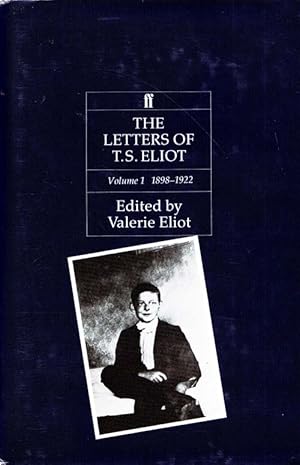 Seller image for The Letters of T.S. Eliot Volume I 1898 - 1922 for sale by Adelaide Booksellers