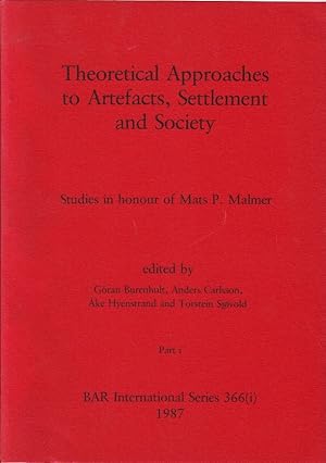 Immagine del venditore per Theoretical Approaches to Artefacts, Settlement and Society. Studies in honour of Mats P. Malmer. I-II. Illustrated. venduto da Centralantikvariatet