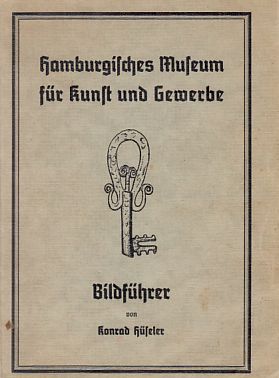 Seller image for Hamburgisches Museum fr Kunst und Gewerbe. Bildfhrer. for sale by Fundus-Online GbR Borkert Schwarz Zerfa
