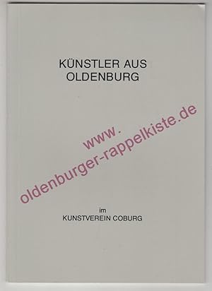 Seller image for Knstler aus Oldenburg im Kunstverein Coburg - Ausstellung der Oldenburgischen Landschaft in Zusammenarbeit mit der Stadt Oldenburg, vom 26.9. bis 1.11.1982, Pavillon im Hofgarten for sale by Oldenburger Rappelkiste