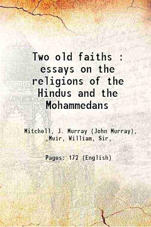 Imagen del vendedor de Two old faiths : essays on the religions of the Hindus and the Mohammedans 1891 a la venta por Gyan Books Pvt. Ltd.
