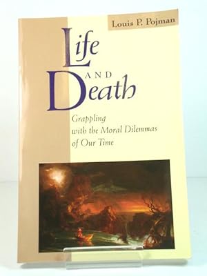 Imagen del vendedor de Life and Death: Grappling with the Moral Dilemmas of Our Time a la venta por PsychoBabel & Skoob Books