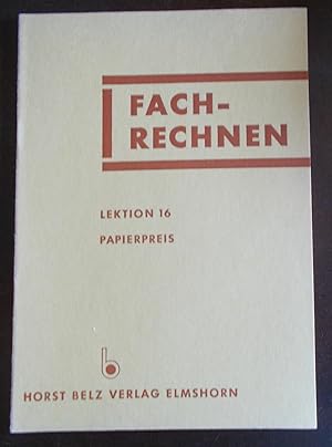 Fachrechnen Lektion 16 Papierpreis - mit Lösungen