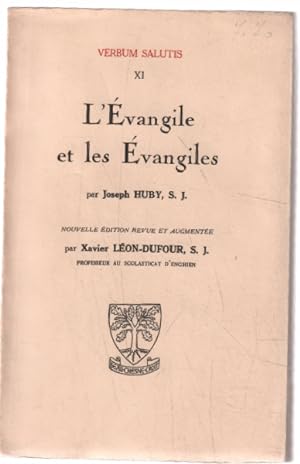 L'Evangile et les évangiles. Verbum salutis XI (nouvelle édition revue et augmentée)