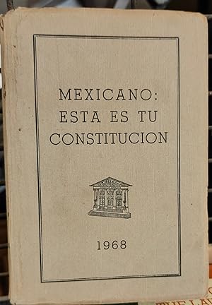 Imagen del vendedor de Mexicano: Esta es tu Constitucin 1968 a la venta por Shore Books