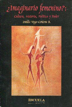 Seller image for Imaginario femenino? Cultura, historia, poltica y poder for sale by Rincn de Lectura