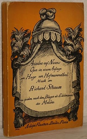 Bild des Verkufers fr Ariadne auf Naxos. Oper in einem Aufzuge. Musik von Richard Strau. Zu spielen nach dem 'Brger als Edelmann' des Molire. zum Verkauf von Antiquariat Reinsch