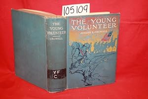 Seller image for The Young Volunteer for sale by Princeton Antiques Bookshop