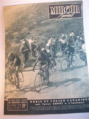 Bild des Verkufers fr Miroir sprint. 13. Juillet 1949. Robic et Lucien Lazarides ont force Coppi a s incliner. 11. Etappe: Pau - Luchon. Tour de France zum Verkauf von Adalbert Gregor Schmidt