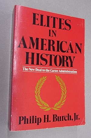 Seller image for Elites in American History, the New Deal to the Carter Administration, Vol. 3 for sale by Baggins Book Bazaar Ltd