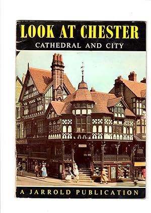 Imagen del vendedor de Look at Chester: Cathedral and city a la venta por Gwyn Tudur Davies