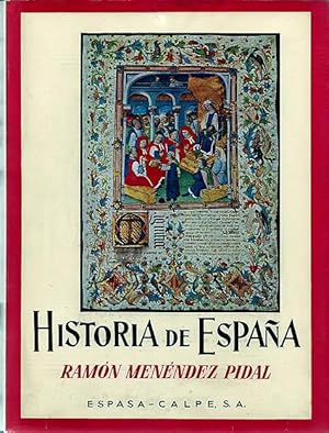 Historia de España [Ramón Menéndez Pidal]. Tomo XV (15): Los Trastámaras de Castilla y Aragón en ...