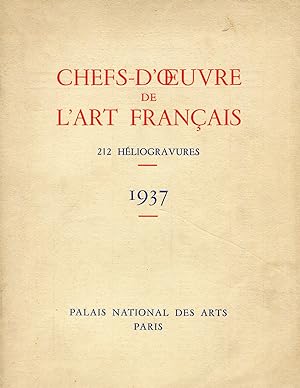 Chefs D'Oeuvre de l'Art Français. 212 Heliogravures