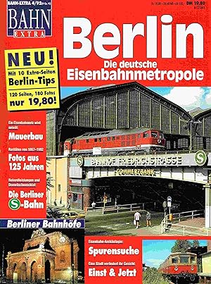 Image du vendeur pour Bahn-Extra 4/92: Berlin. Die deutsche Eisenbahnmetropole. mis en vente par Antiquariat Bernhardt