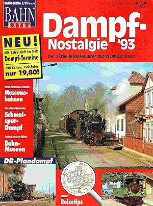 Immagine del venditore per Bahn-Extra 2/93: Dampf-Nostalgie 93. Der aktuelle Reisefhrer durch Deutschland. venduto da Antiquariat Bernhardt