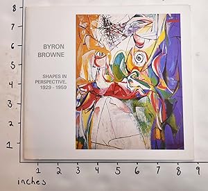 Seller image for Byron Browne: Shapes in Perspective, 1929-1959 for sale by Mullen Books, ABAA