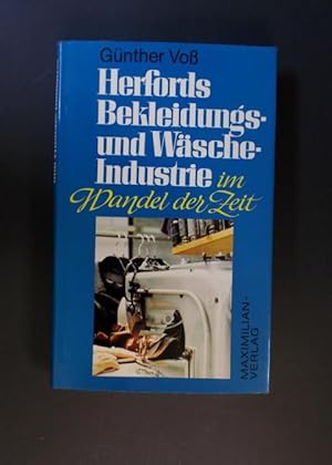 Bild des Verkufers fr Herfords Bekleidungs- und Wsche-Industrie im Wandel der Zeit zum Verkauf von Antiquariat Strter