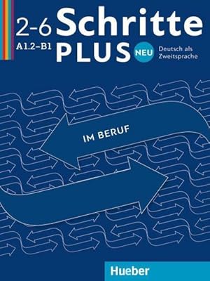 Seller image for Schritte plus Neu im Beruf 2-6 A1.2-B1 Kopiervorlagen : Deutsch als Zweitsprache for sale by AHA-BUCH GmbH