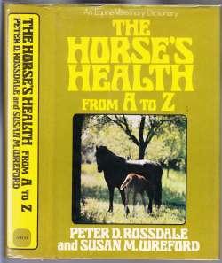 Seller image for The Horse's Health From A to Z An Equine Veterinary Dictionary for sale by HORSE BOOKS PLUS LLC