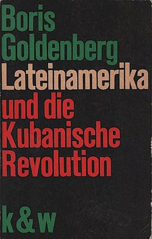 Seller image for Lateinamerika und die kubanische Revolution / Boris Goldenberg for sale by Schrmann und Kiewning GbR