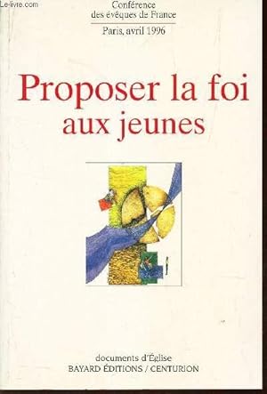 Bild des Verkufers fr PROPOSER LA FOI AUX JEUNES zum Verkauf von Le-Livre