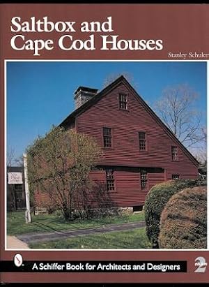 SALTBOX AND CAPE COD HOUSES. REVISED & EXPANDED 2ND EDITION.