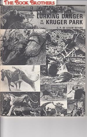 Seller image for Lurking Danger in the Kruger Park for sale by THE BOOK BROTHERS