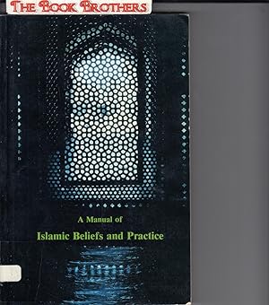 Seller image for A Manual of Islamic Beliefs and Practice: Vol. I for sale by THE BOOK BROTHERS