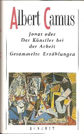 Bild des Verkufers fr Jonas oder Der Knstler bei der Arbeit. Gesammelte Erzhlungen. zum Verkauf von Antiquariat Biblion