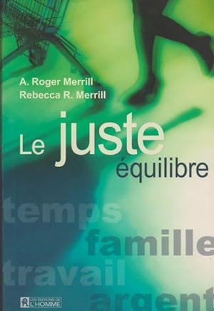 Seller image for Le juste quilibre for sale by Livres Norrois