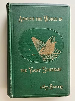 Image du vendeur pour Around the World in the Yacht 'Sunbeam' (First U.S. Edition, 1878) mis en vente par M.S.  Books