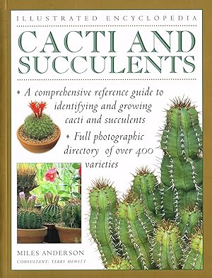 Illustrated Encyclopedia Cacti And Succulents :