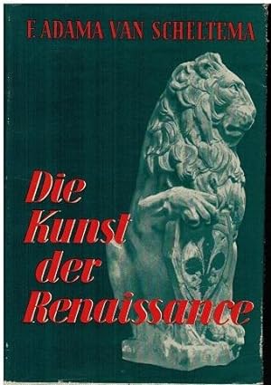 Bild des Verkufers fr Die Kunst der Renaissance. zum Verkauf von Antiquariat Appel - Wessling