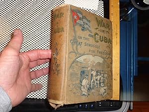 Seller image for War In Cuba Or The Great Struggle For Freedom for sale by Dean's Books