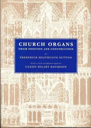 Church Organs Their Position And Construction Medieval Organ Case 1998 by Frederick Heathcote Sut...